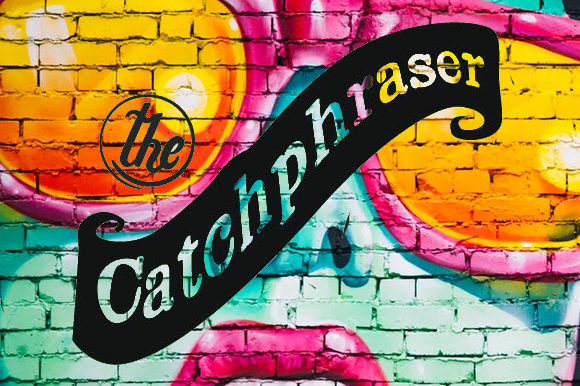 Catchphraser: A Designer’s Real-World Take