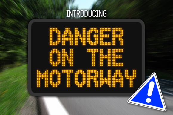 Danger on the Motorway: A Bold Display Font That Commands Attention