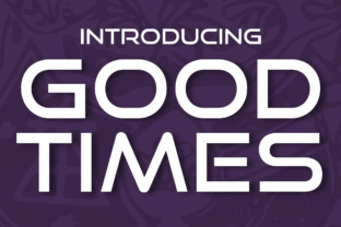 Good Times Font: A Futuristic Display Typeface for Digital Design