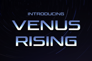 Venus Rising: A Modern Display Font That Cuts Through the Feed